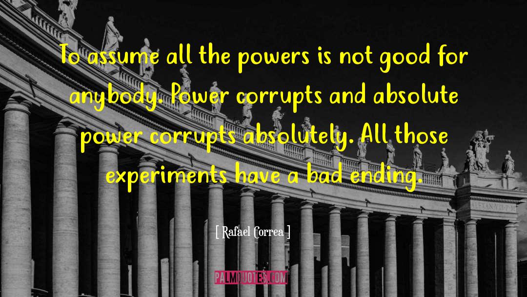 Corrupts quotes by Rafael Correa