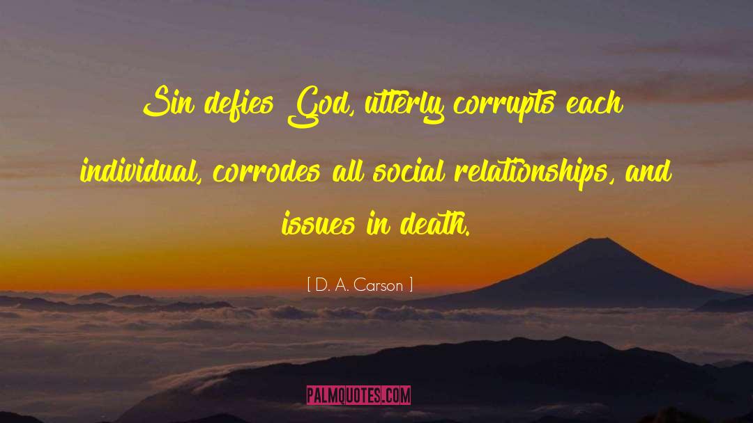 Corrupts quotes by D. A. Carson
