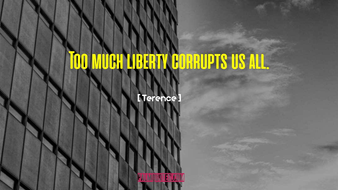 Corrupts quotes by Terence