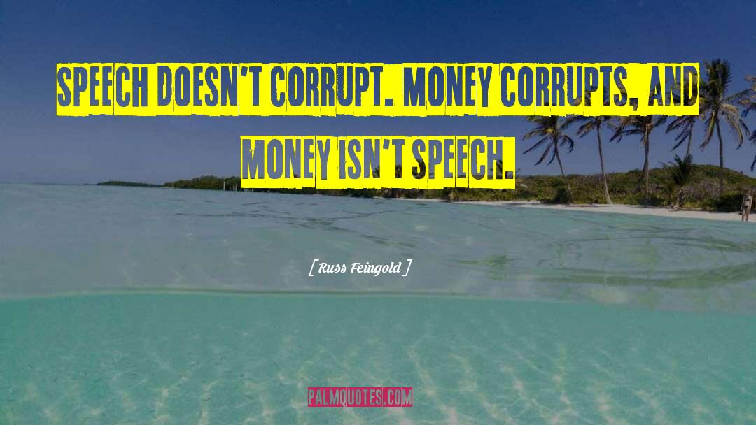 Corrupts quotes by Russ Feingold