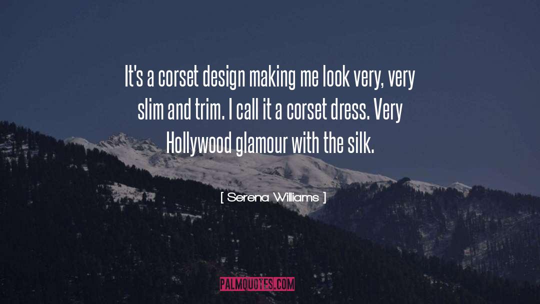 Corset quotes by Serena Williams