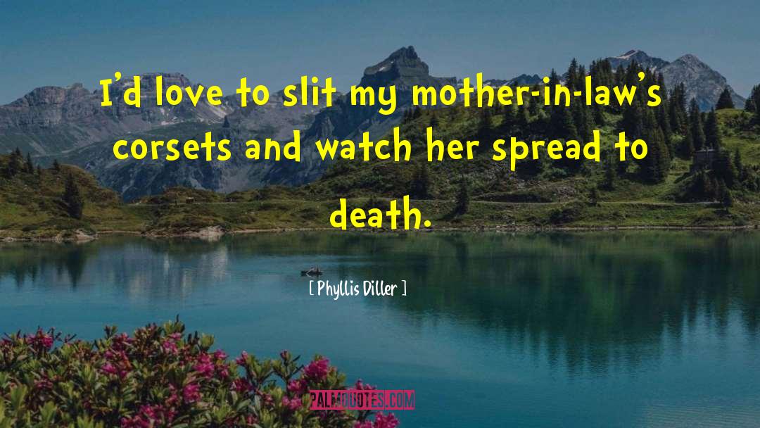 Corsets And Crossbones quotes by Phyllis Diller