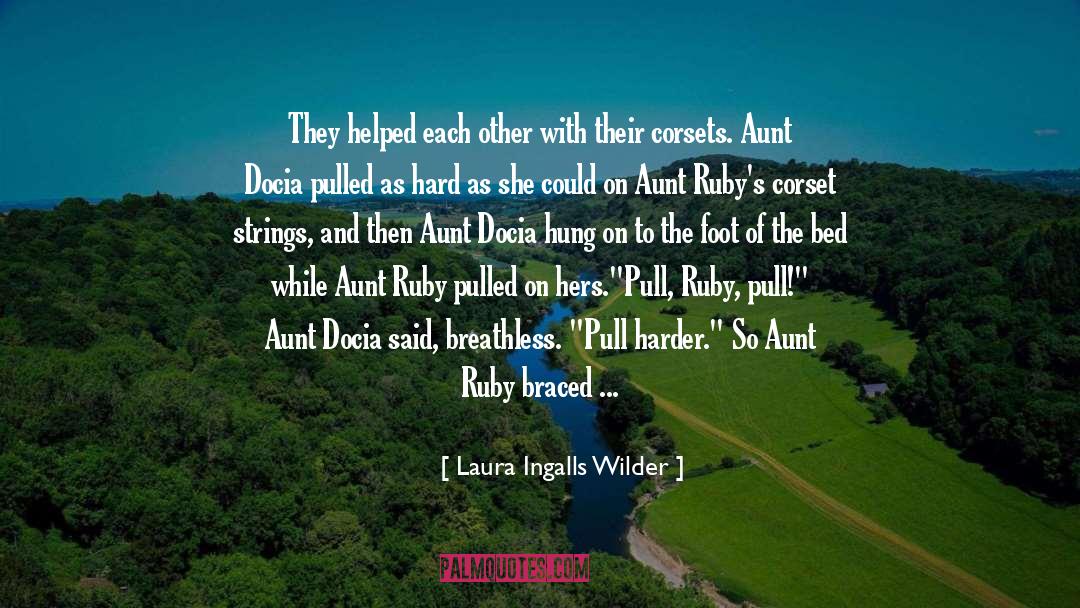 Corsets quotes by Laura Ingalls Wilder