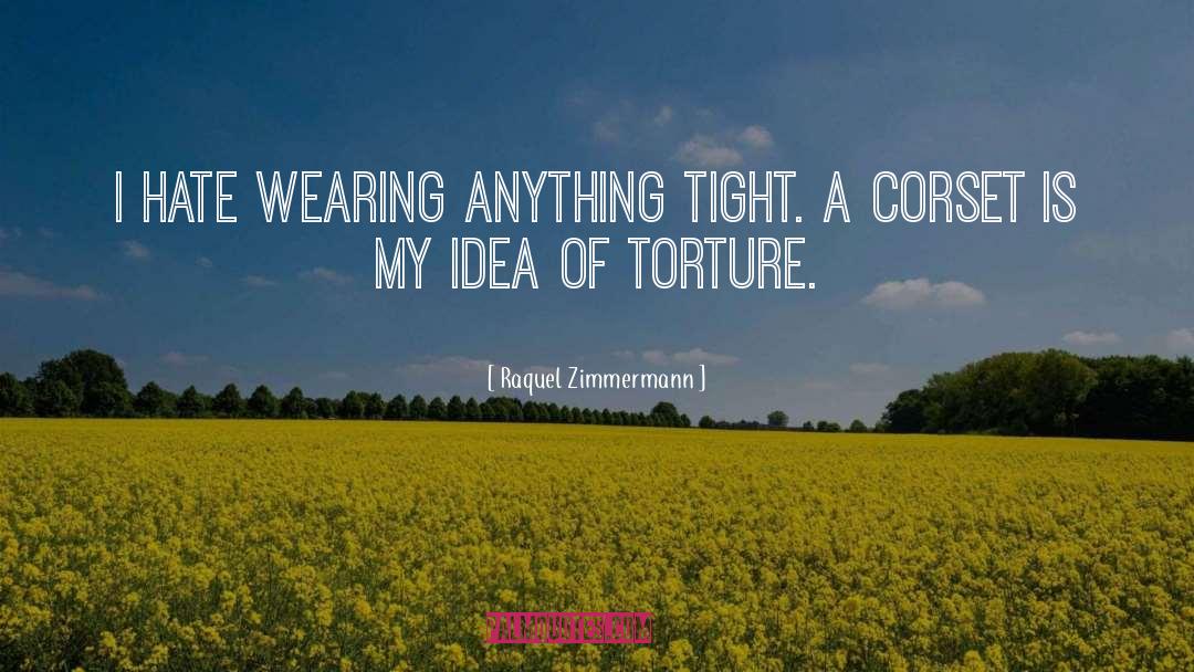 Corsets quotes by Raquel Zimmermann