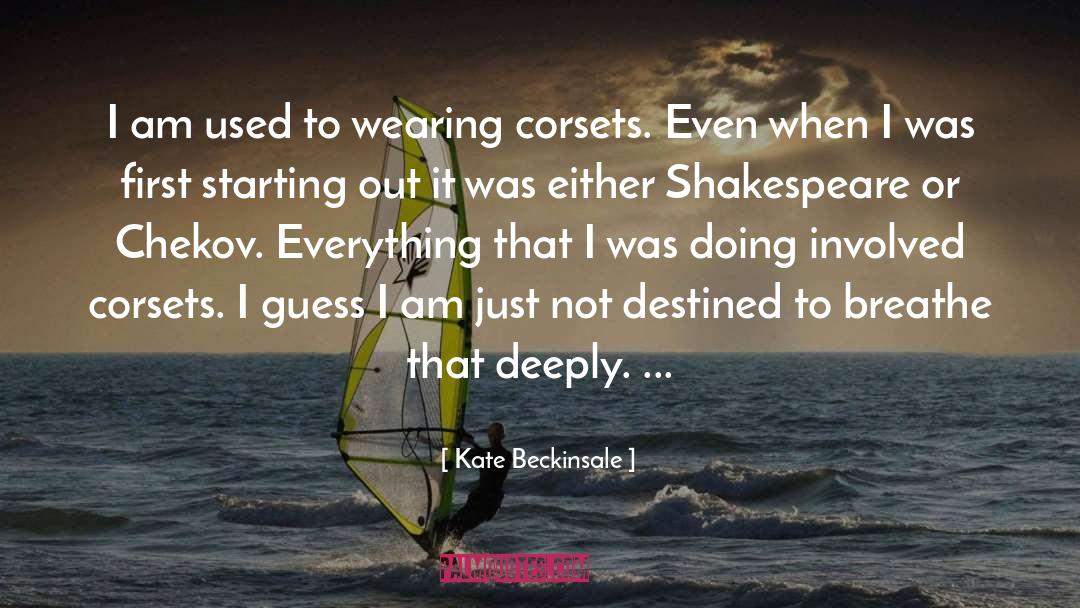 Corsets quotes by Kate Beckinsale