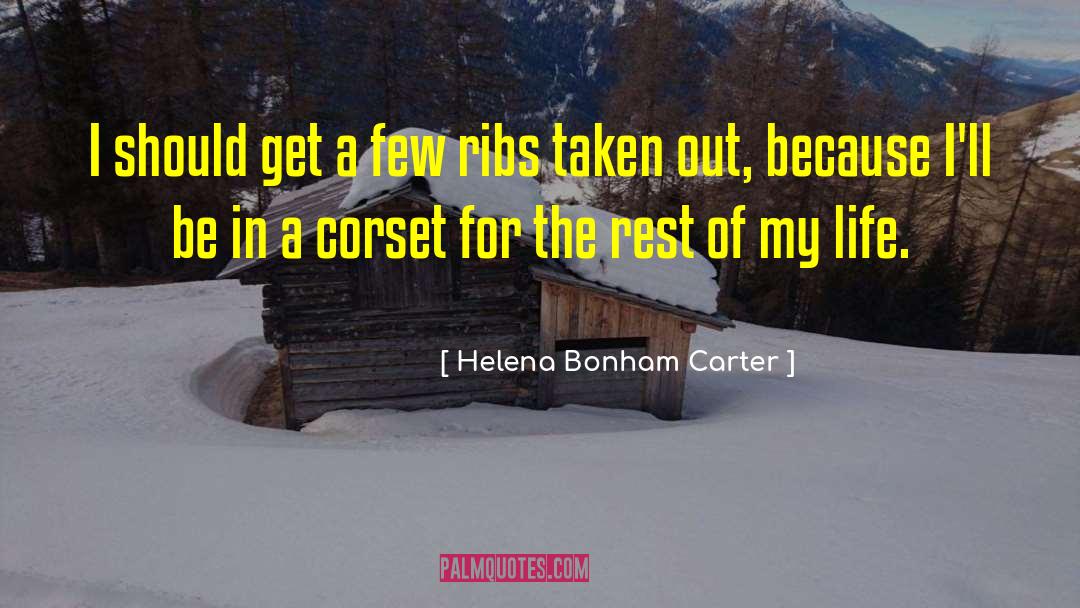 Corsets quotes by Helena Bonham Carter