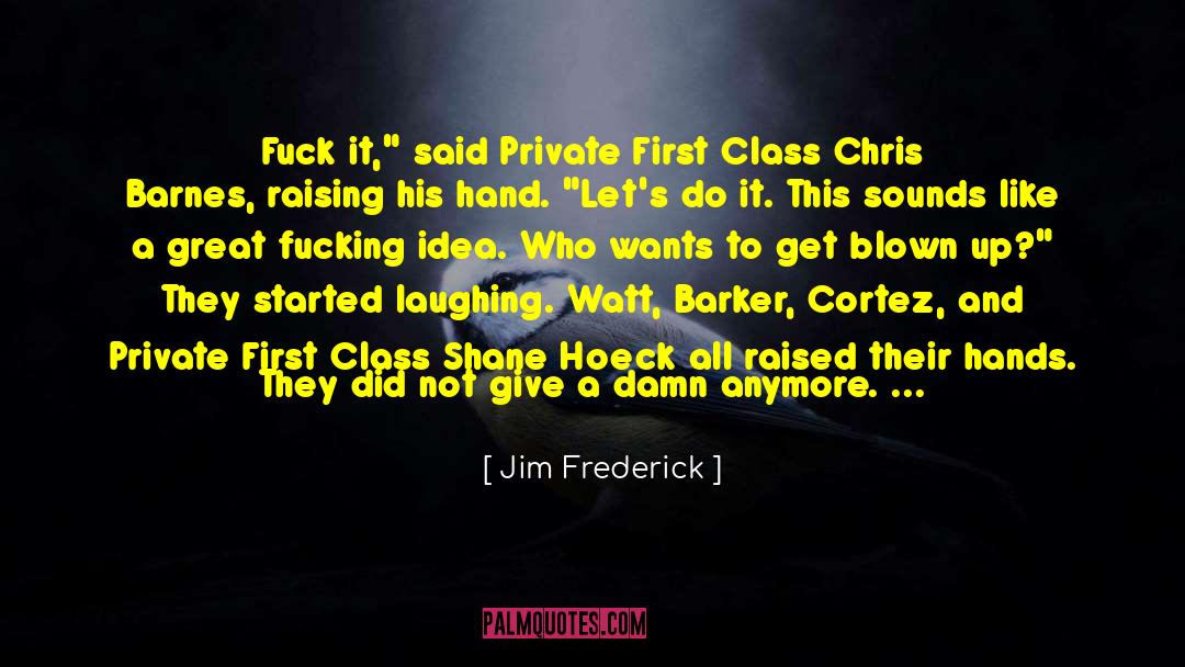 Cortez quotes by Jim Frederick