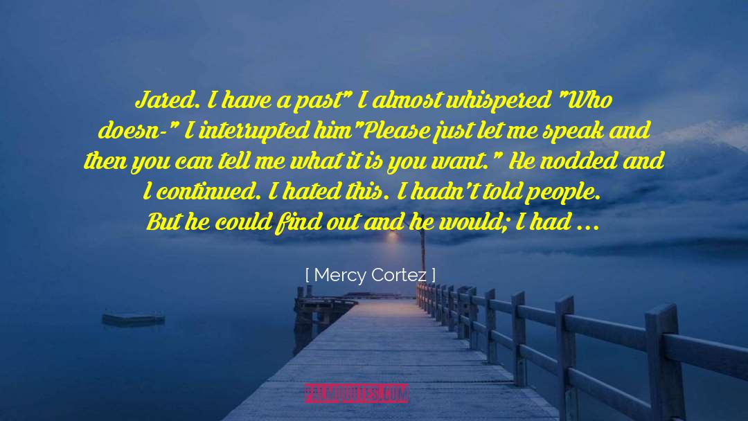 Cortez quotes by Mercy Cortez