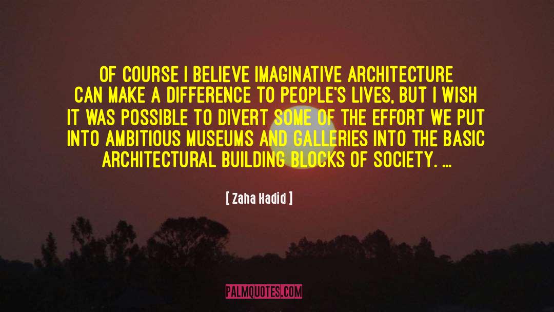 Cortile Gallery quotes by Zaha Hadid