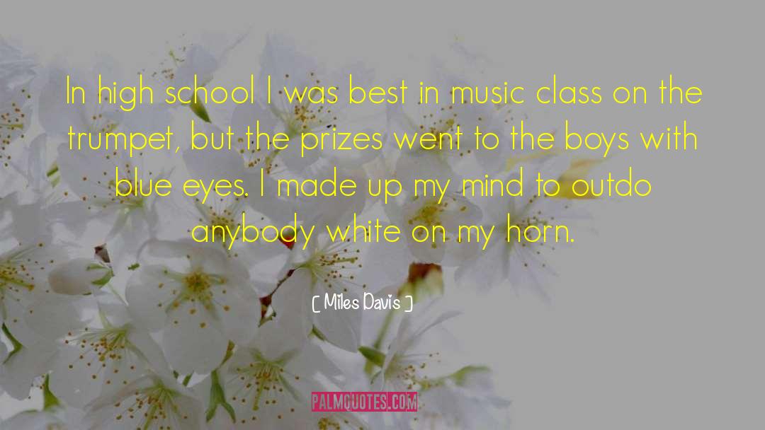 Corvington High School quotes by Miles Davis