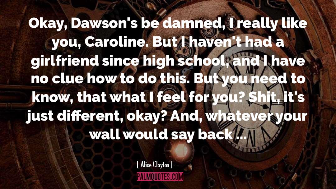 Corvington High School quotes by Alice Clayton