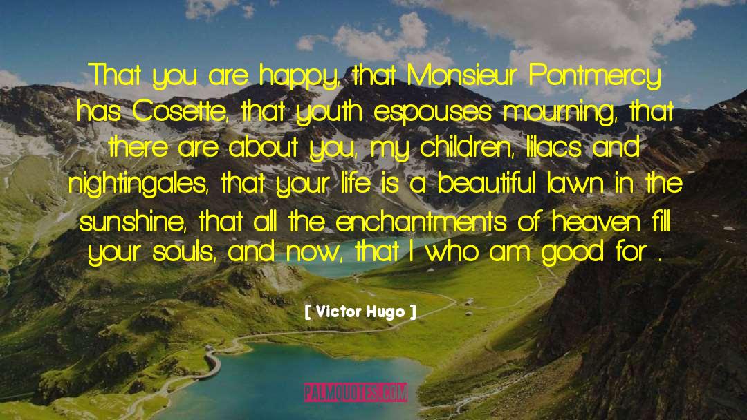 Cosette quotes by Victor Hugo