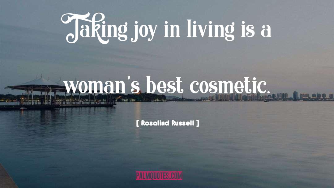 Cosmetic quotes by Rosalind Russell