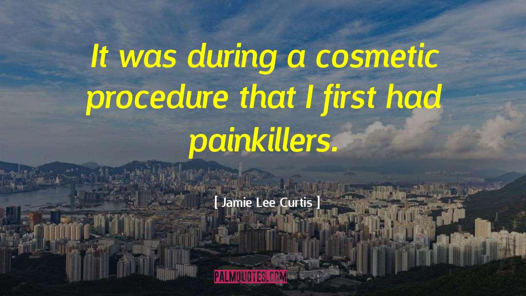 Cosmetic quotes by Jamie Lee Curtis