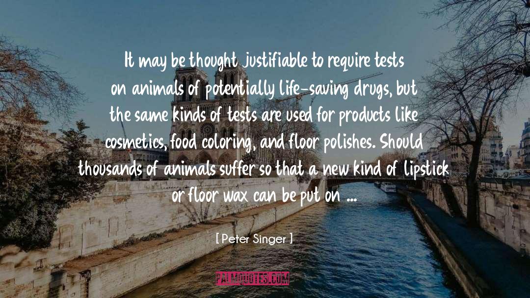 Cosmetics quotes by Peter Singer