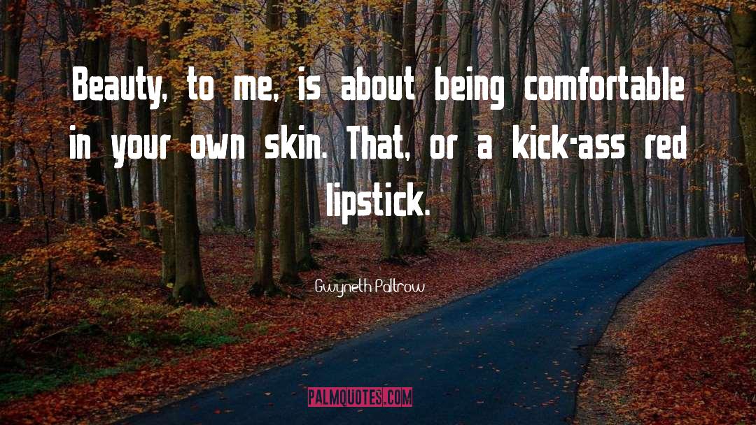 Cosmetics quotes by Gwyneth Paltrow