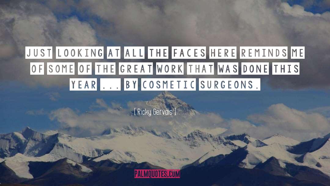 Cosmetics quotes by Ricky Gervais