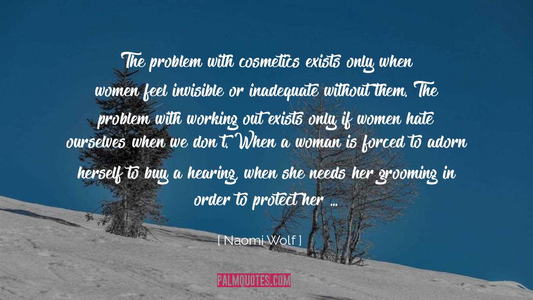 Cosmetics quotes by Naomi Wolf