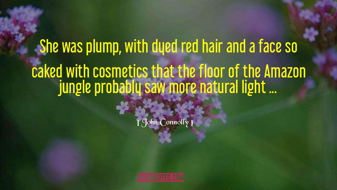 Cosmetics quotes by John Connolly