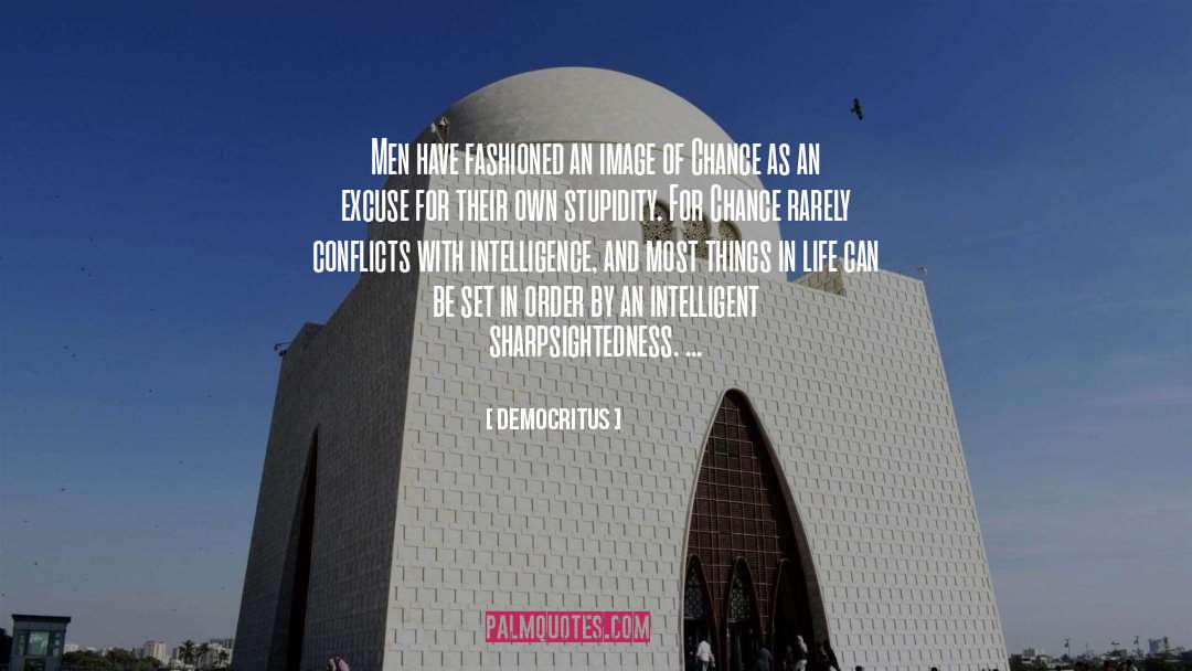 Cosmic Intelligence quotes by Democritus