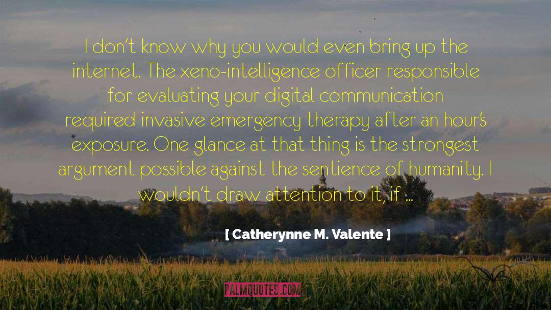 Cosmic Intelligence quotes by Catherynne M. Valente