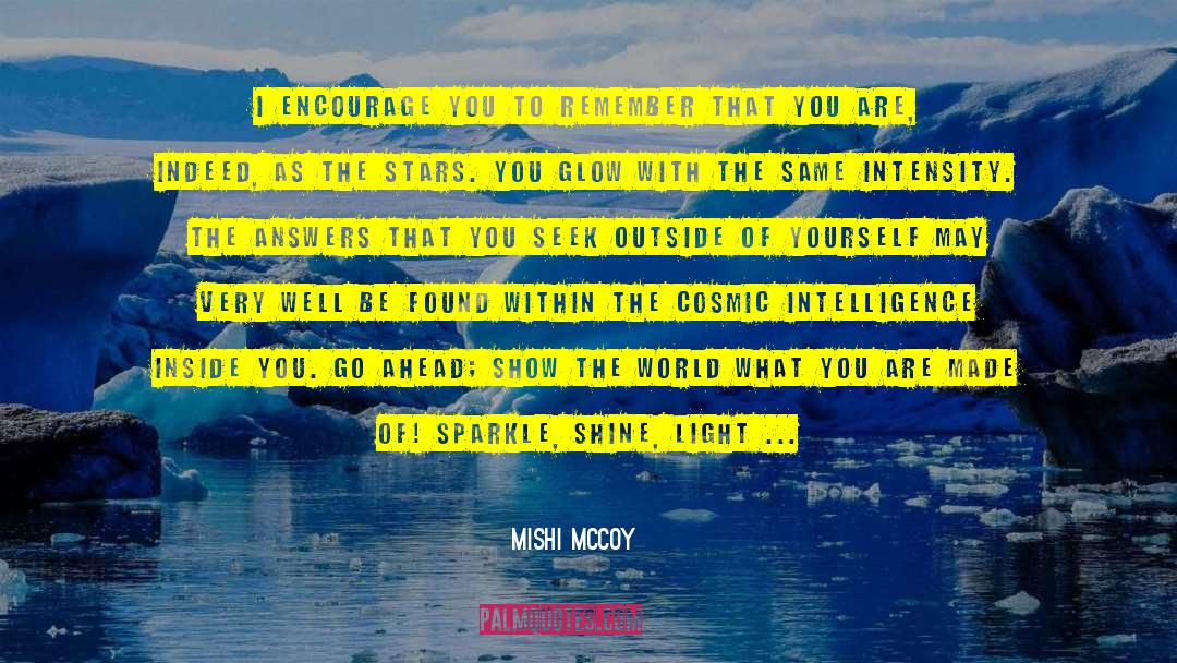 Cosmic Intelligence quotes by Mishi McCoy