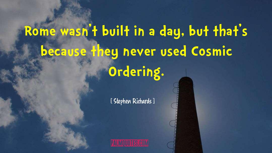 Cosmic Ordering Author quotes by Stephen Richards