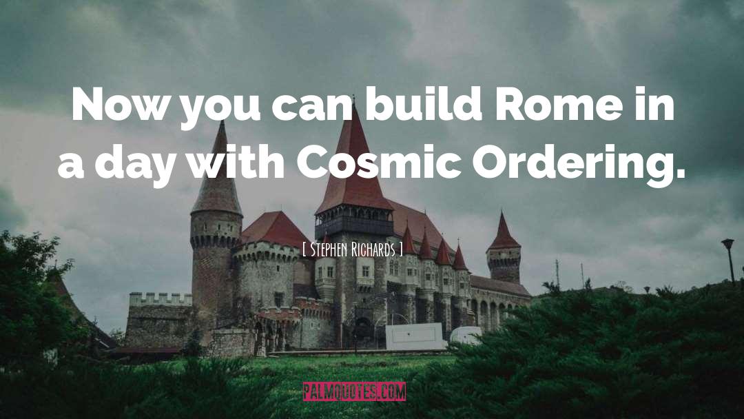 Cosmic Ordering quotes by Stephen Richards