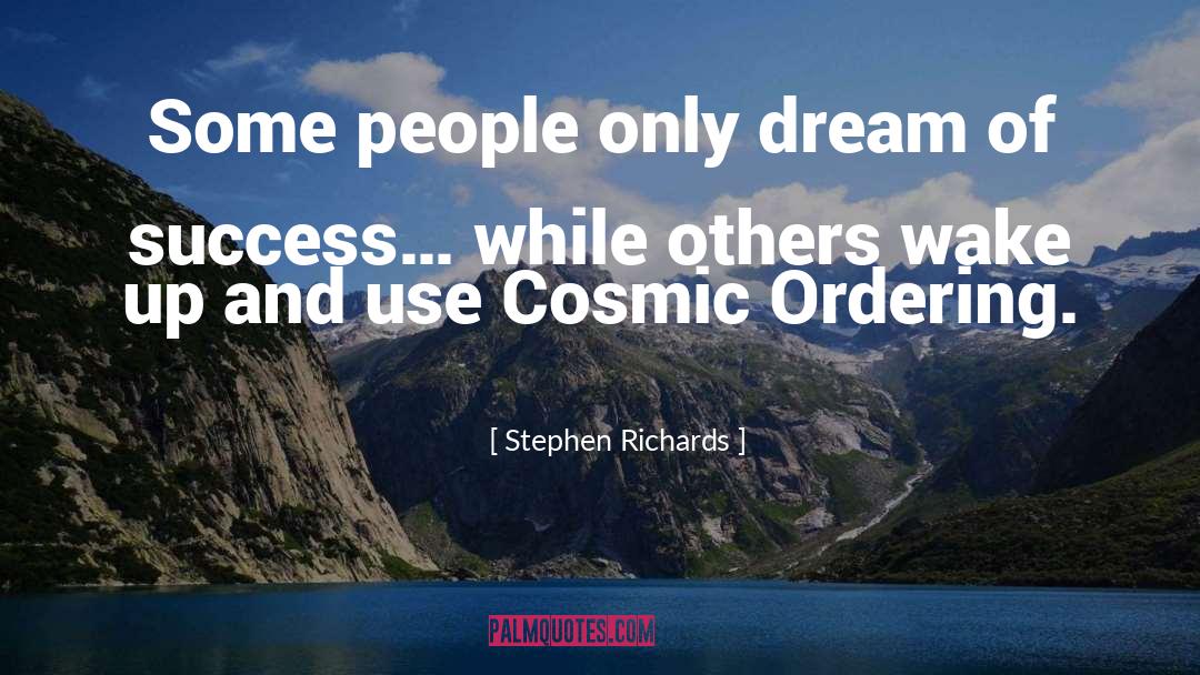 Cosmic Ordering quotes by Stephen Richards