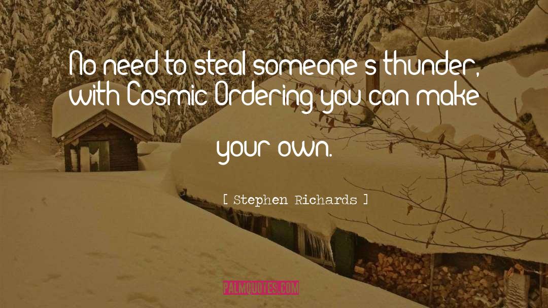 Cosmic Ordering quotes by Stephen Richards