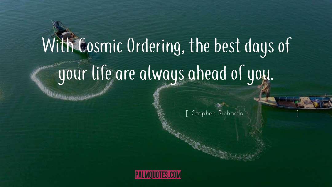 Cosmic Ordering quotes by Stephen Richards