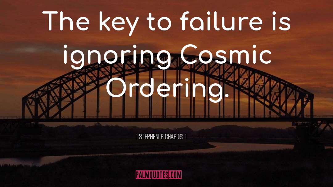 Cosmic Ordering quotes by Stephen Richards