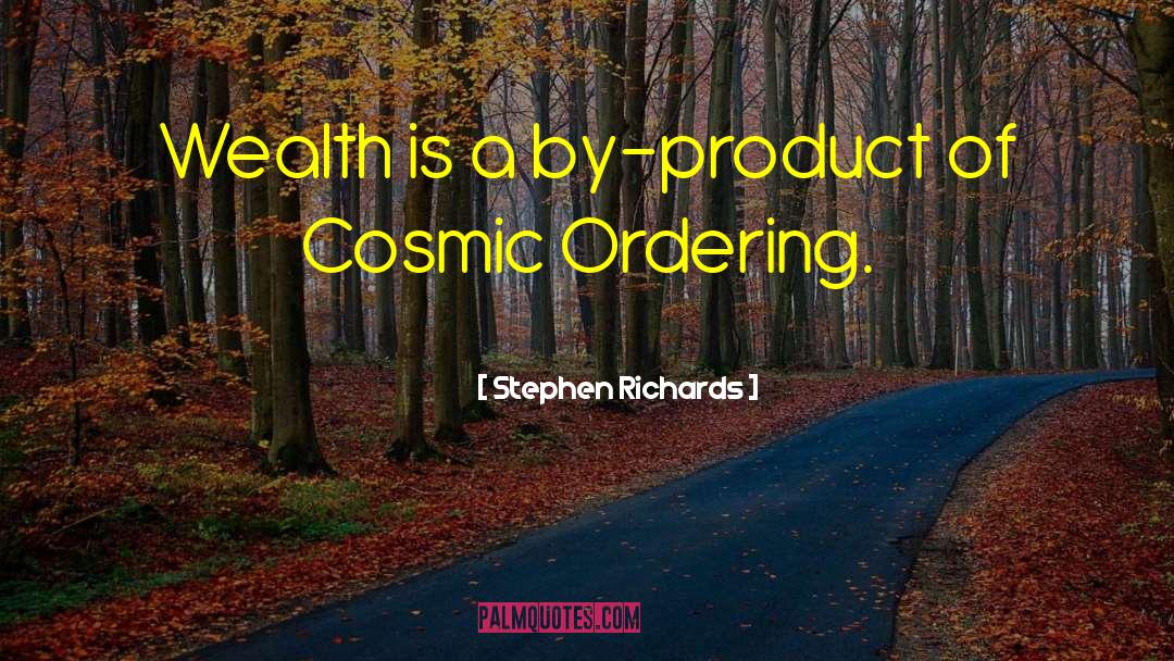 Cosmic Ordering quotes by Stephen Richards