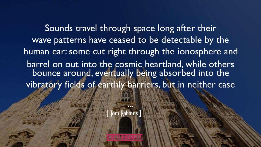 Cosmic Perspective quotes by Tom Robbins