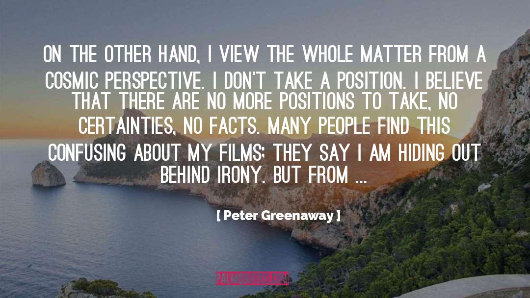 Cosmic Perspective quotes by Peter Greenaway