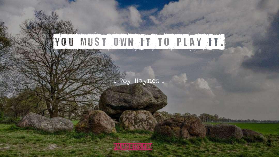 Cosmic Play quotes by Roy Haynes