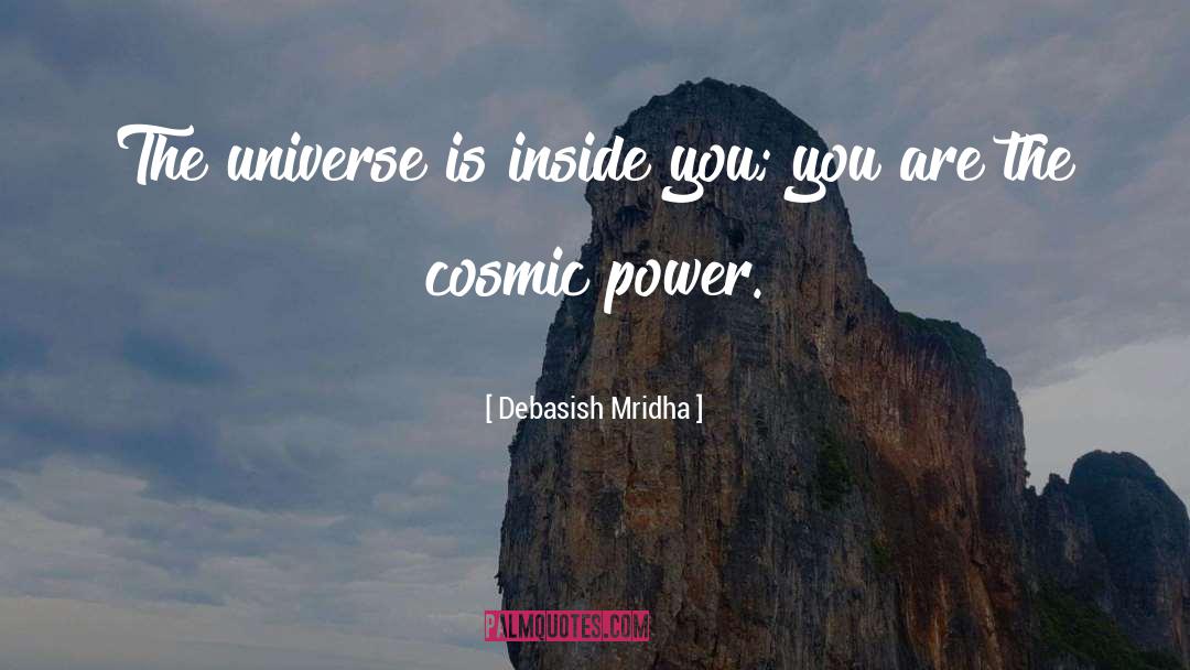 Cosmic quotes by Debasish Mridha