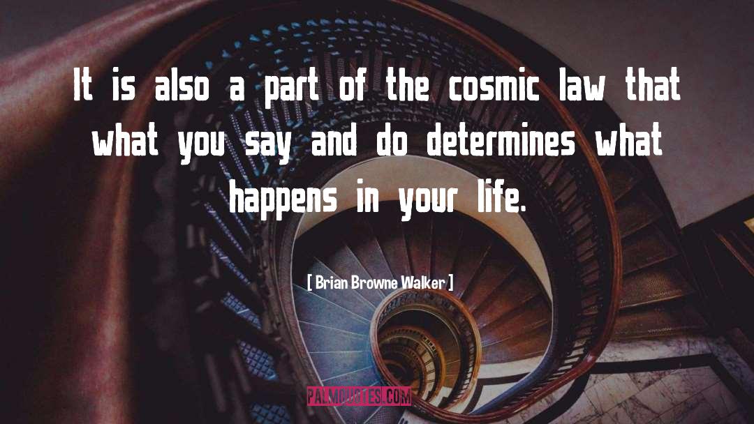 Cosmic quotes by Brian Browne Walker