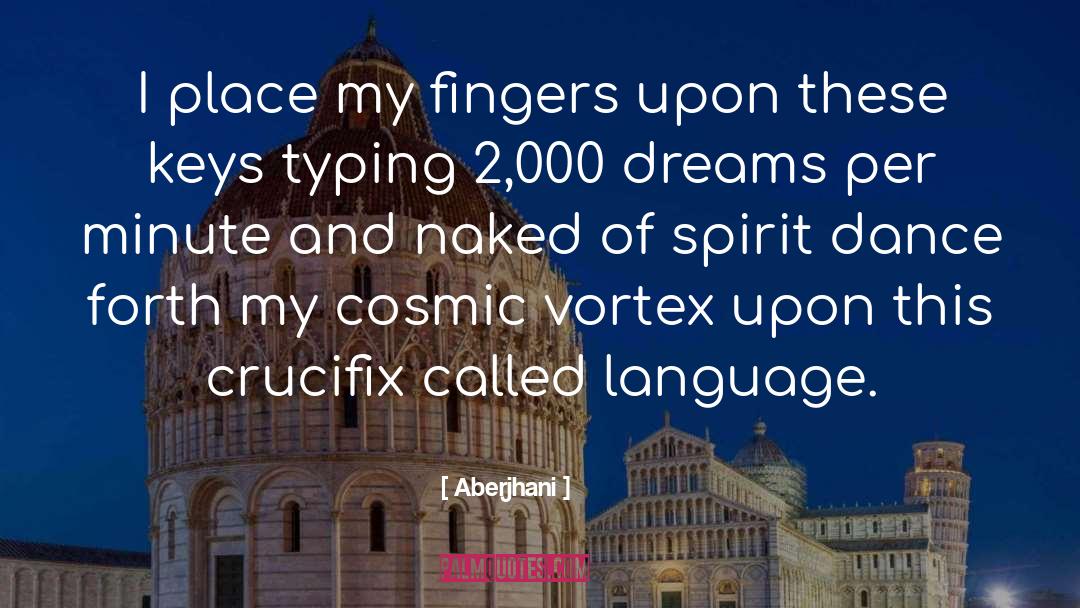 Cosmic quotes by Aberjhani