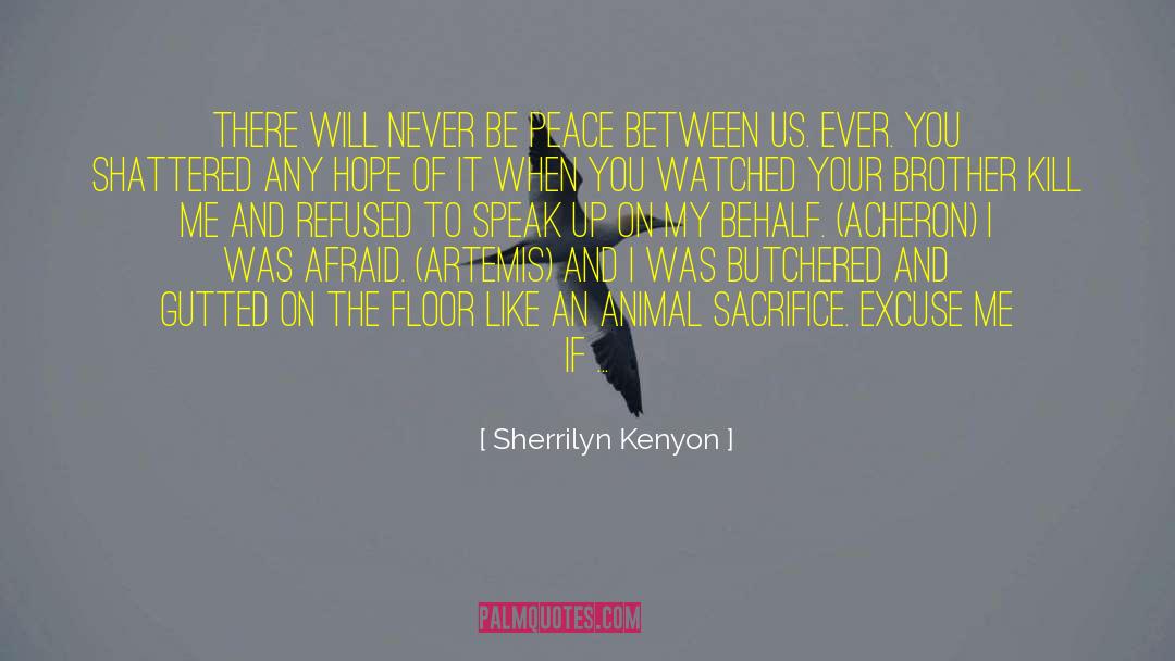 Cosmic Sacrifice quotes by Sherrilyn Kenyon