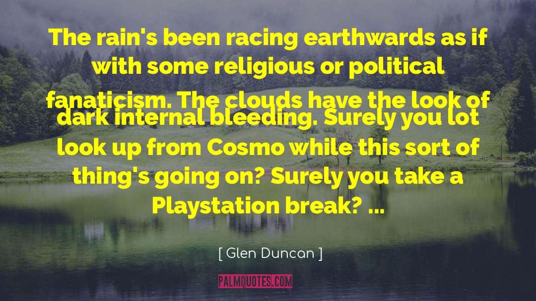 Cosmo quotes by Glen Duncan