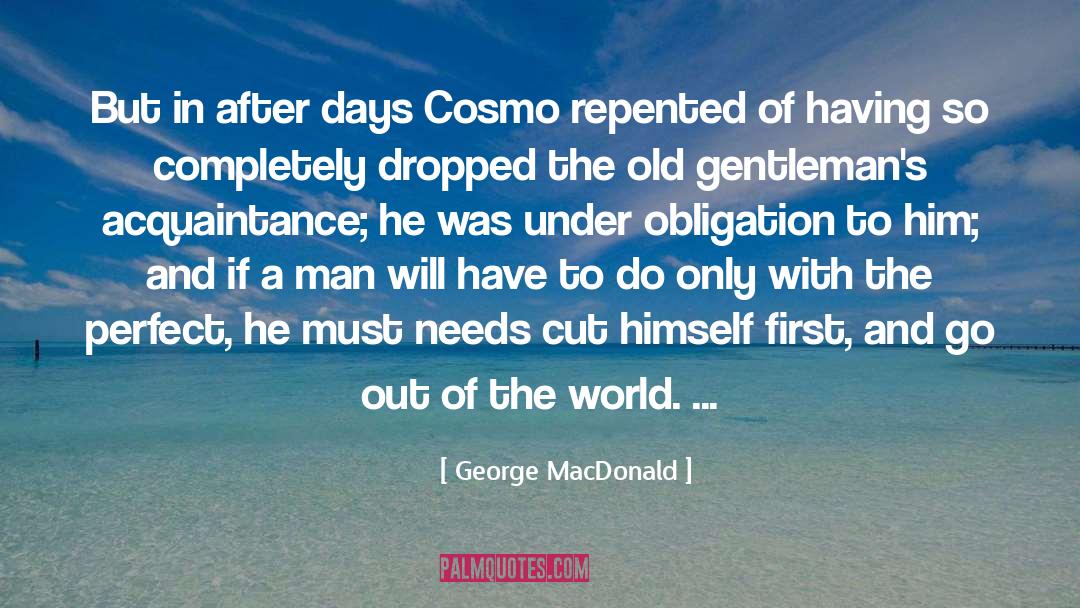 Cosmo quotes by George MacDonald