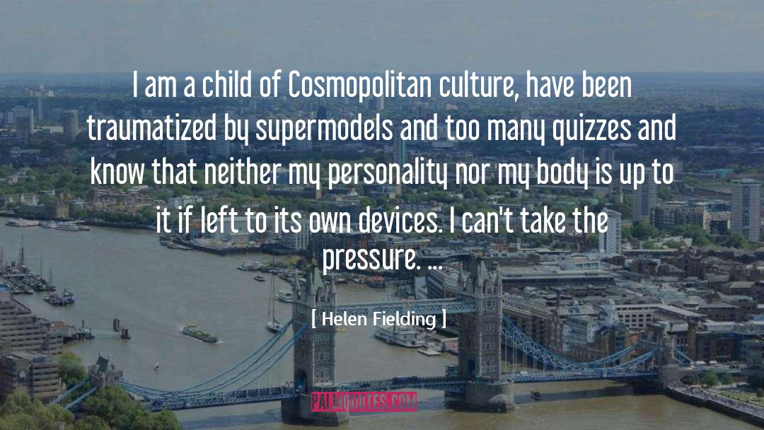 Cosmopolitan quotes by Helen Fielding