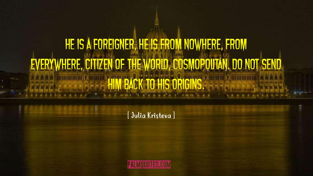 Cosmopolitan quotes by Julia Kristeva