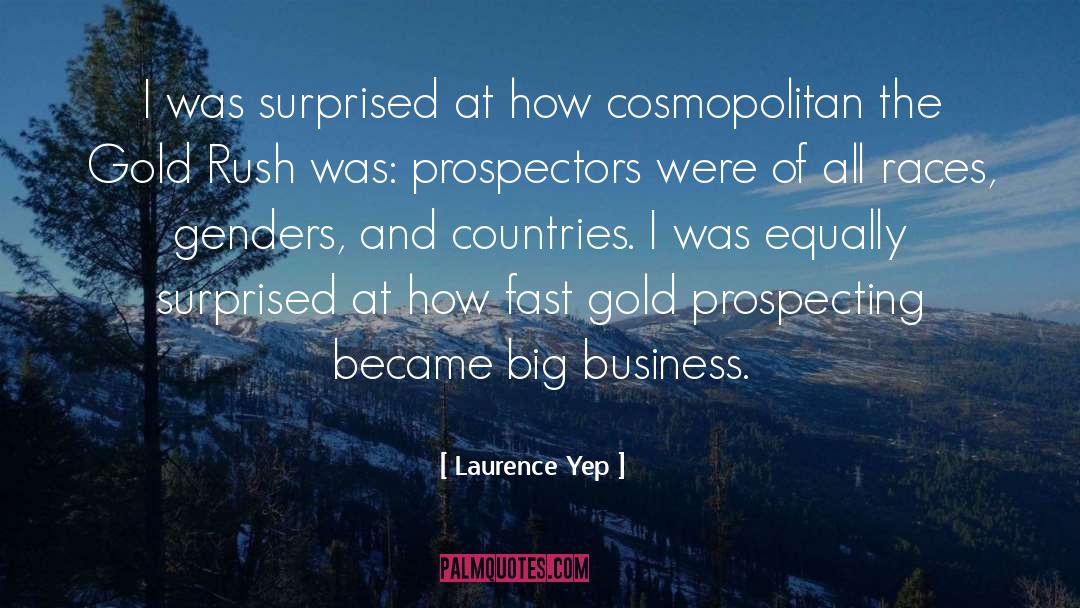 Cosmopolitan quotes by Laurence Yep