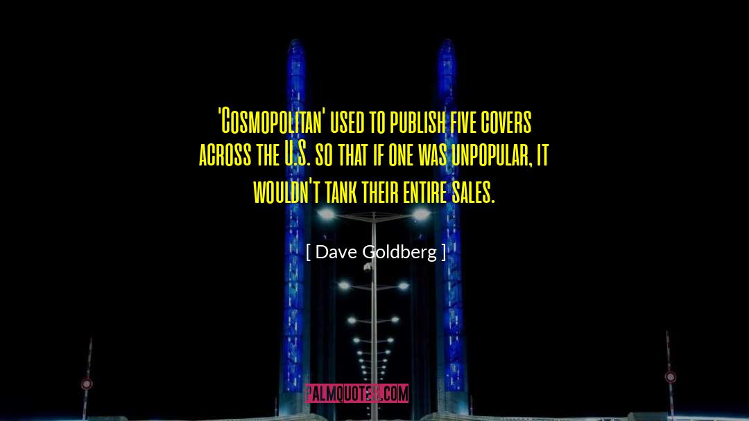 Cosmopolitan quotes by Dave Goldberg