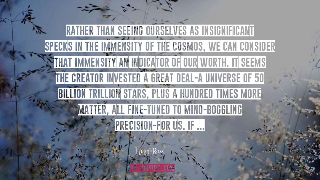 Cosmos quotes by Hugh Ross