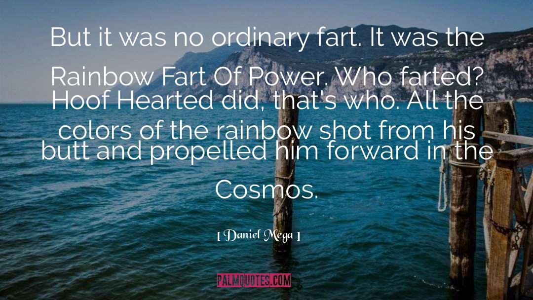 Cosmos quotes by Daniel Mega