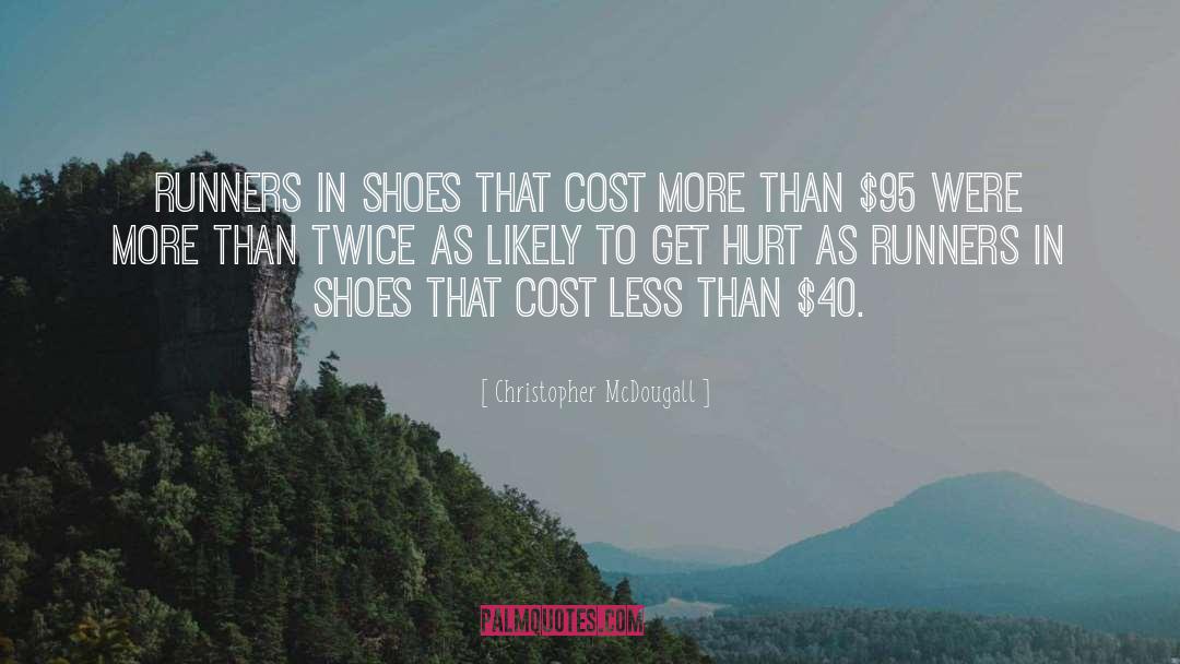 Cost Accounting quotes by Christopher McDougall