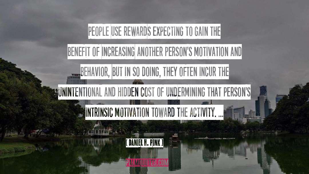 Cost Benefit Analysis quotes by Daniel H. Pink